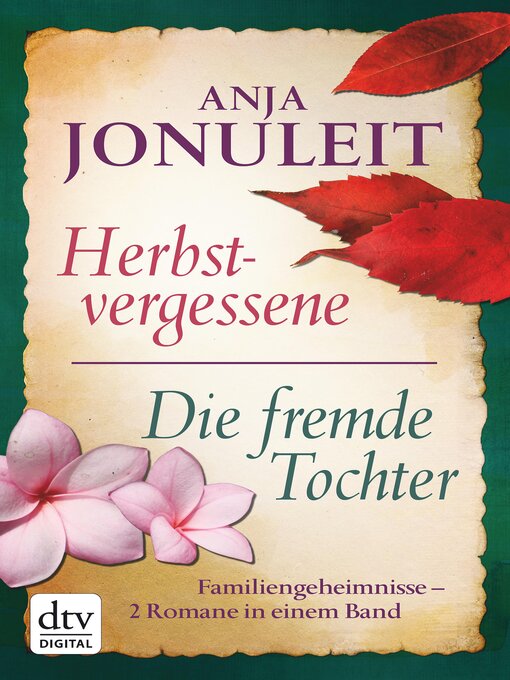 Title details for Herbstvergessene--Die fremde Tochter by Anja Jonuleit - Available